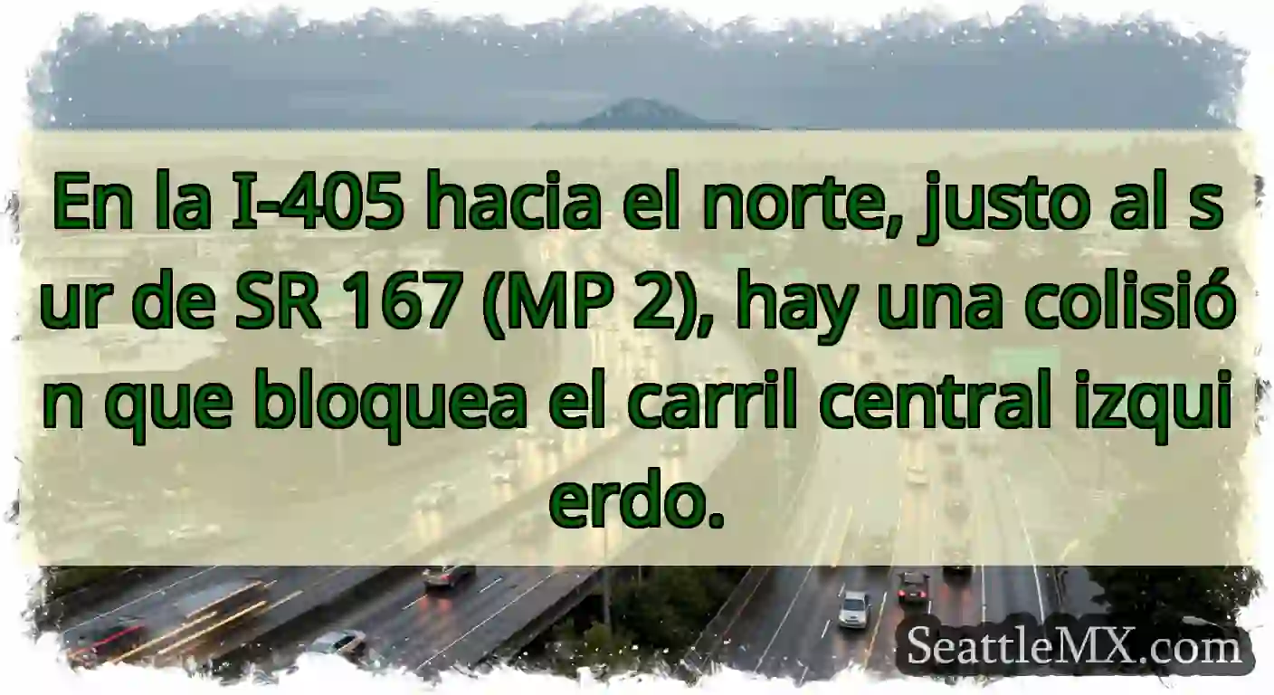 En la I-405 hacia el norte, justo al sur de SR