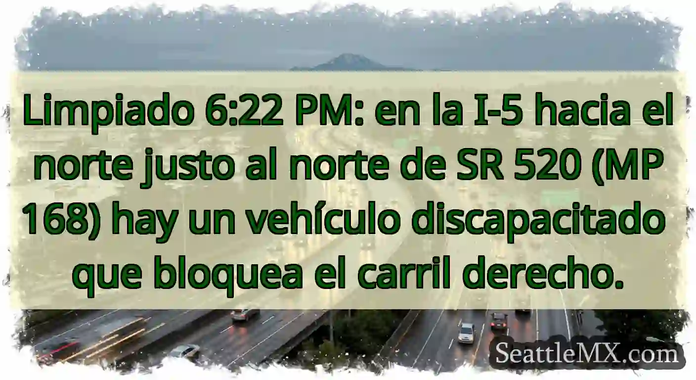 Limpiado 6:22 PM: en la I-5 hacia el norte justo
