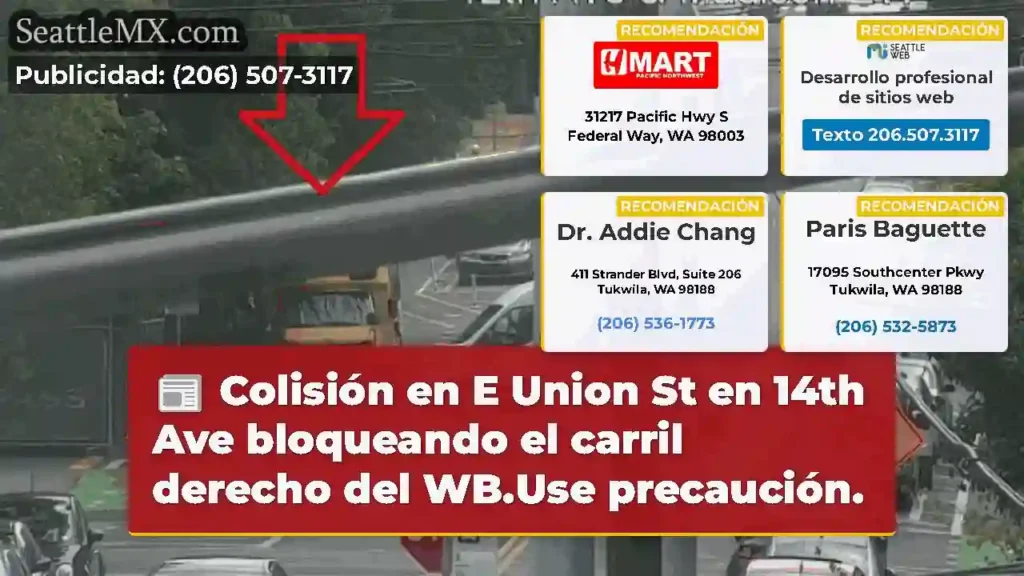 Colisión en E Union St en 14th Ave bloqueando el