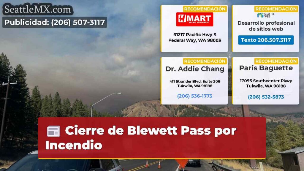 Noticias De Seattle 4 Cierre de Blewett Pass por Incendio
