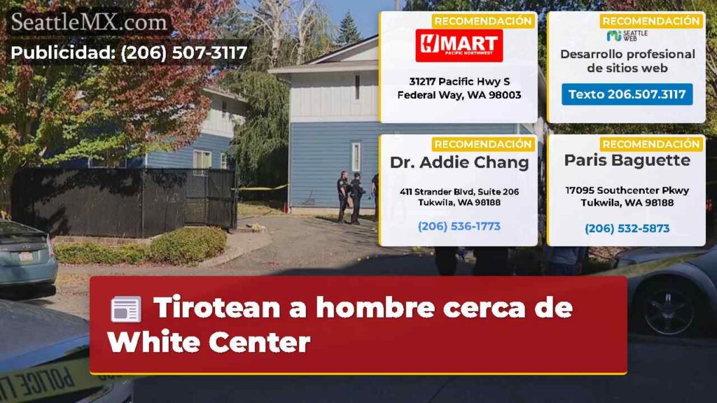 Tirotean a hombre cerca de White Center