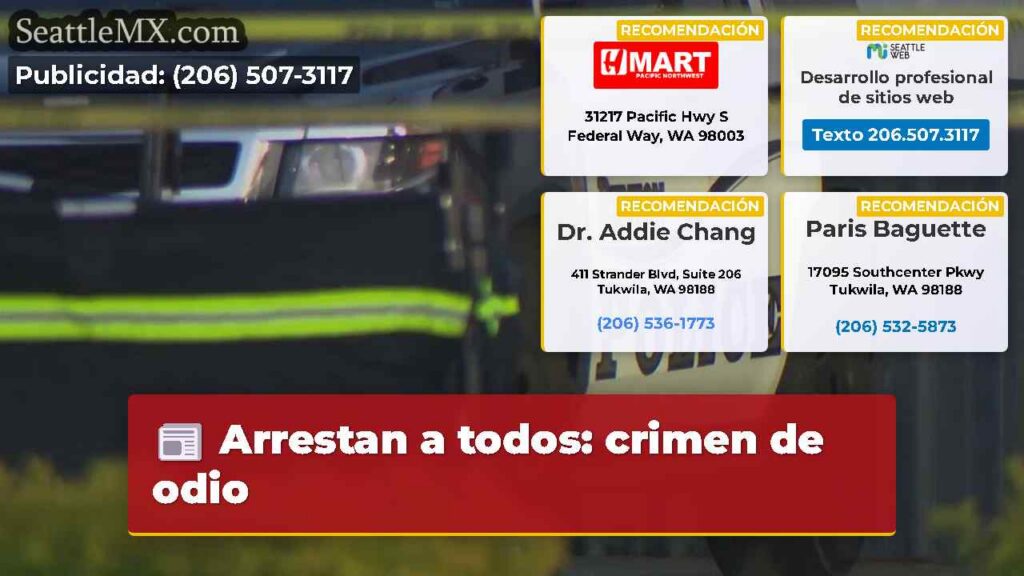 Noticias De Seattle 1 Arrestan a todos: crimen de odio