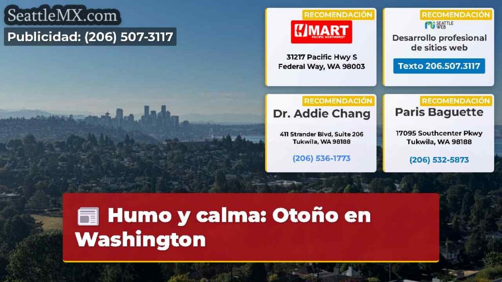 Humo y calma: Otoño en Washington