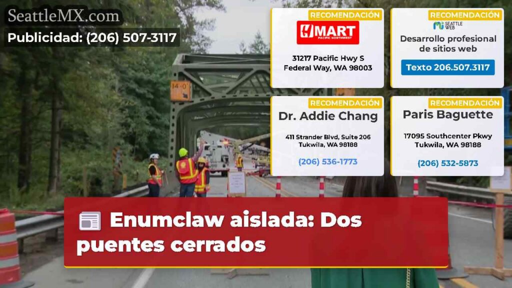 Enumclaw aislada: Dos puentes cerrados