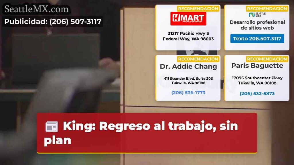 King: Regreso al trabajo, sin plan
