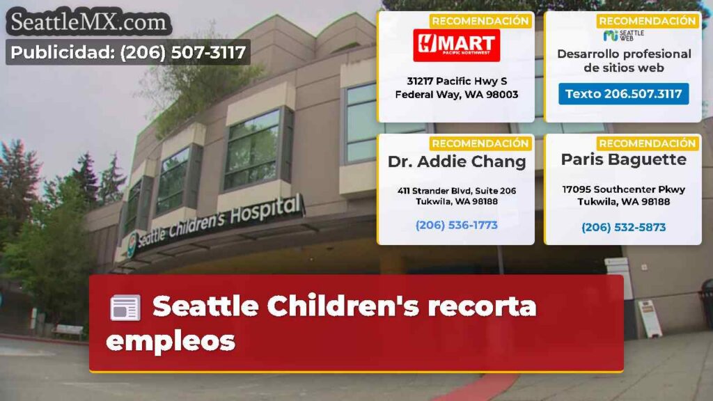 Seattle Children's recorta empleos