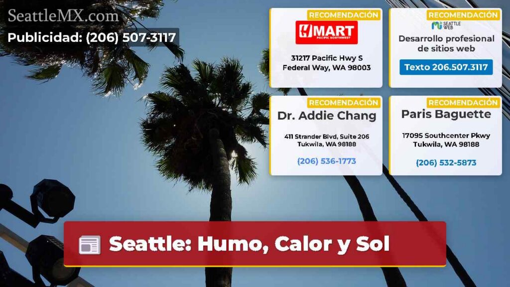Seattle: Humo, Calor y Sol