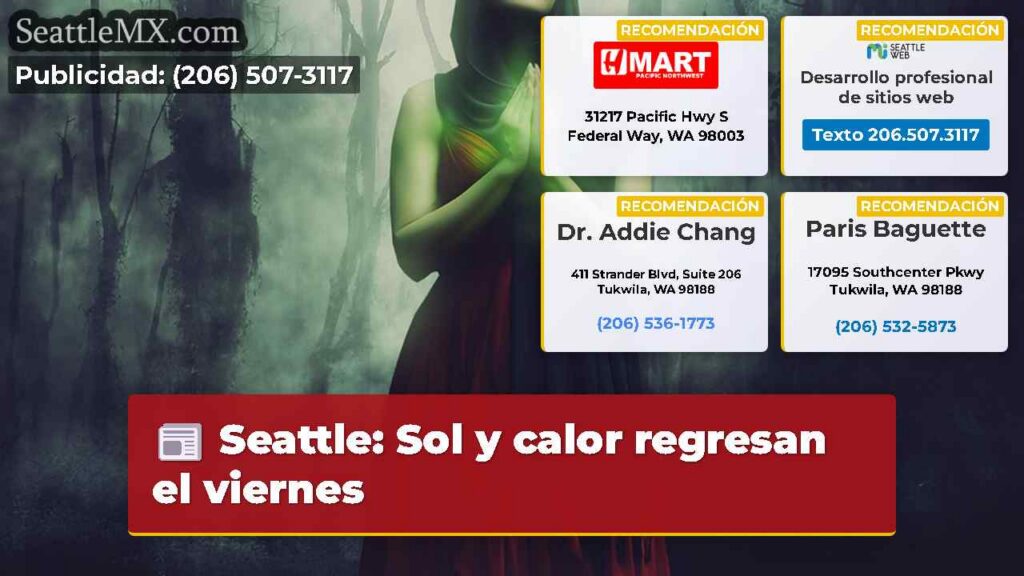 Seattle: Sol y calor regresan el viernes