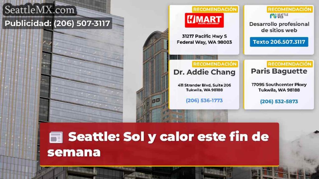 Seattle: Sol y calor este fin de semana