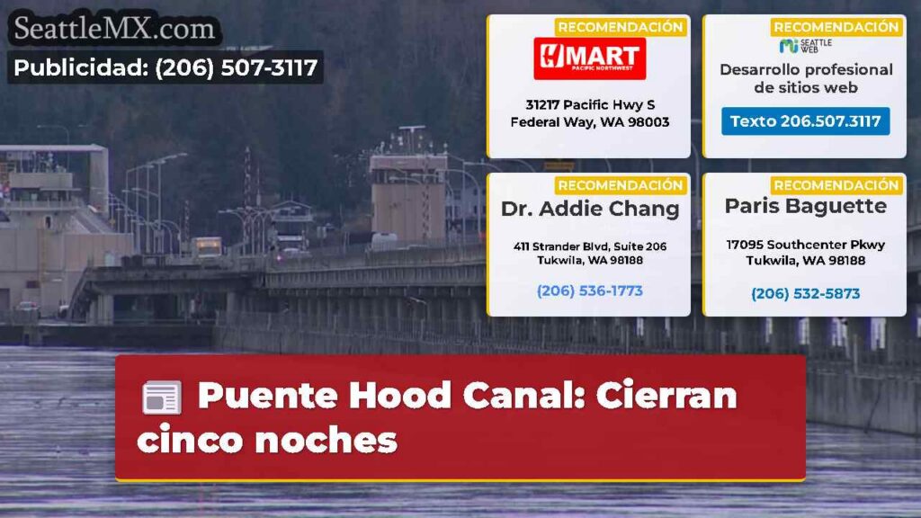 Noticias De Seattle 2 Puente Hood Canal: Cierran cinco noches