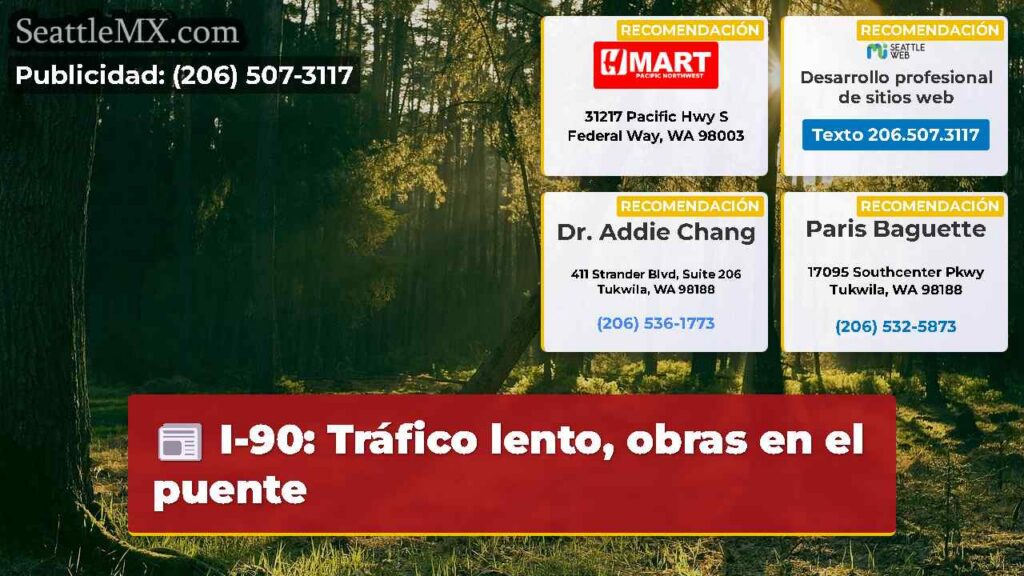 Noticias De Seattle 5 I-90: Tráfico lento, obras en el puente