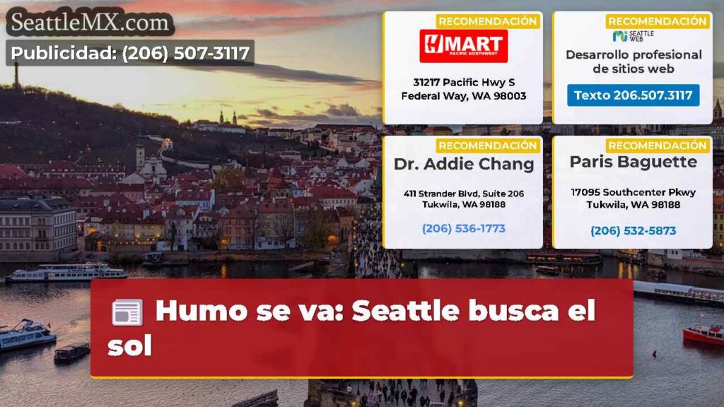 Humo se va: Seattle busca el sol