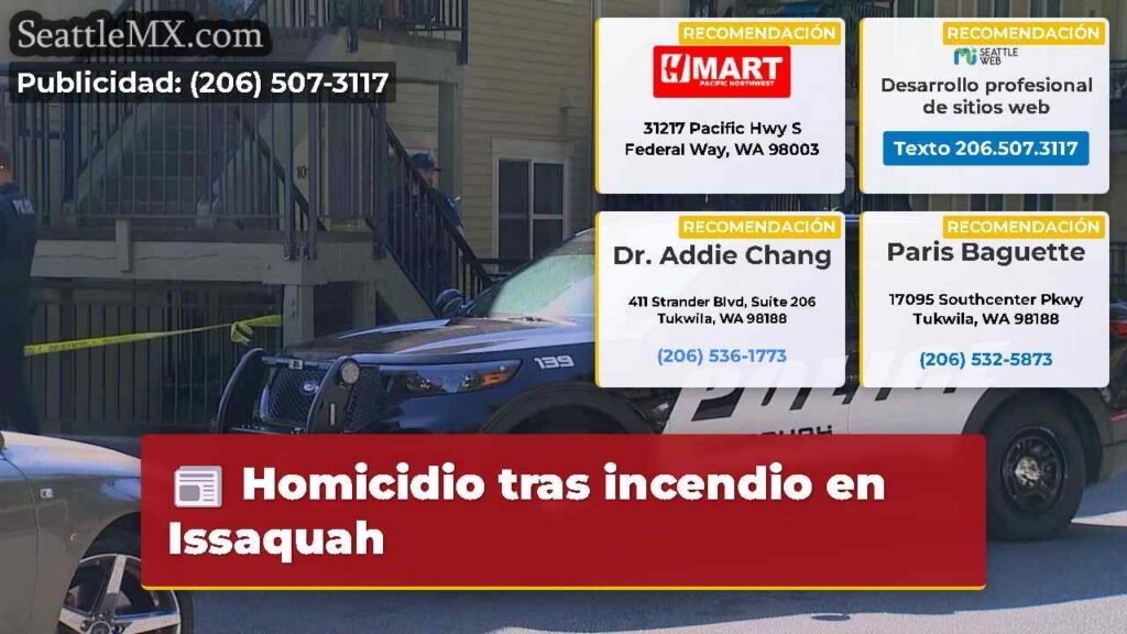 Homicidio tras incendio en Issaquah