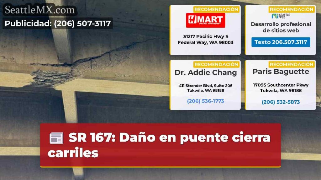 SR 167: Daño en puente cierra carriles