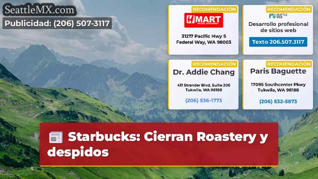 Starbucks: Cierran Roastery y despidos