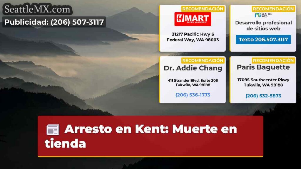 Noticias De Seattle 5 Arresto en Kent: Muerte en tienda