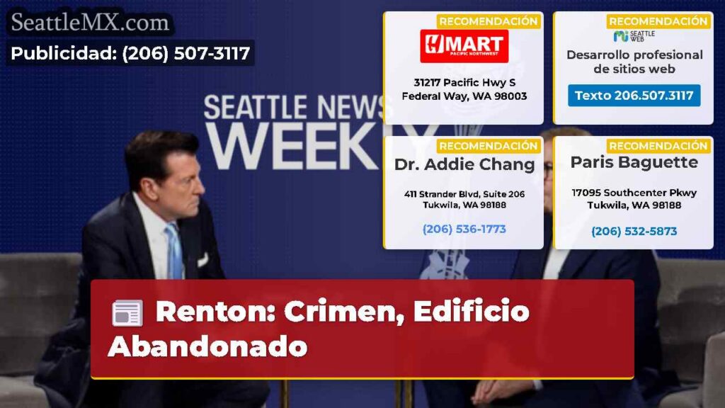Noticias De Seattle 4 Renton: Crimen, Edificio Abandonado