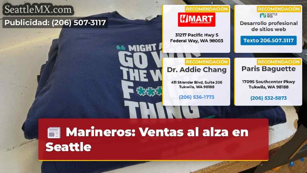 Noticias De Seattle 4 Marineros: Ventas al alza en Seattle