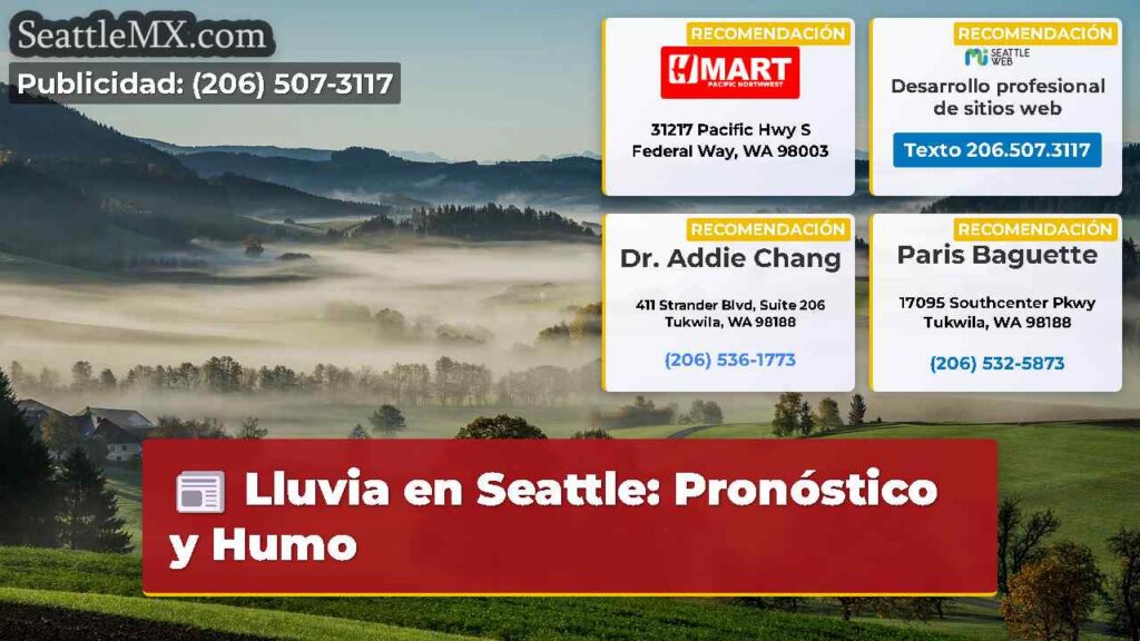 Lluvia en Seattle: Pronóstico y Humo