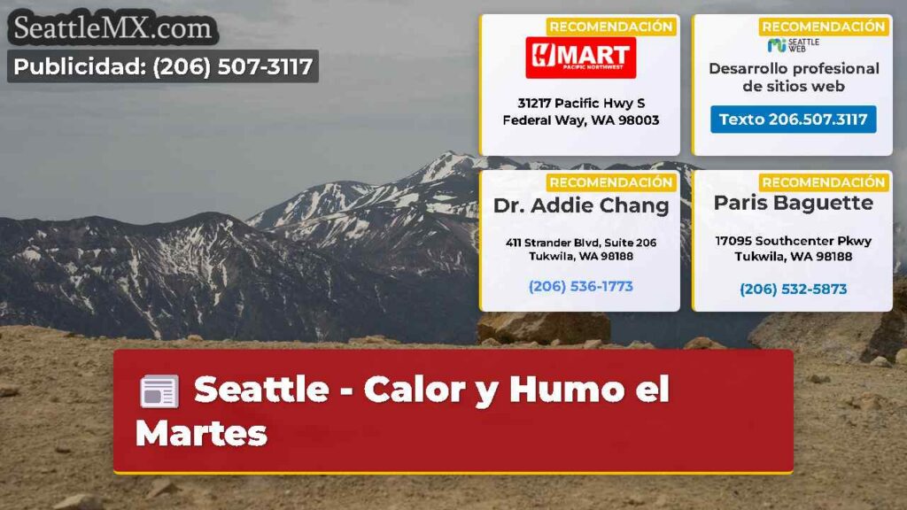 Seattle - Calor y Humo el Martes