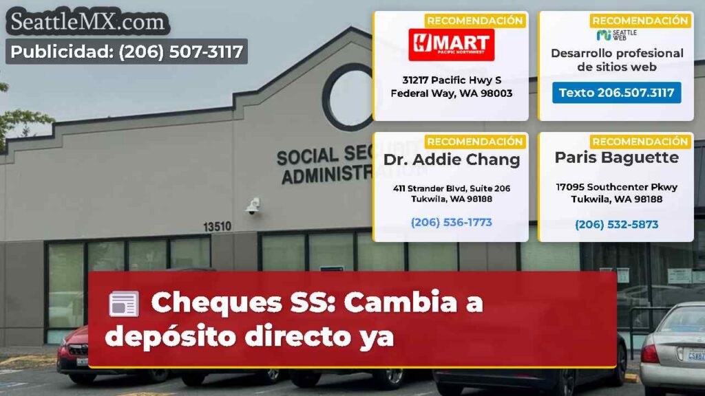 Cheques SS: Cambia a depósito directo ya