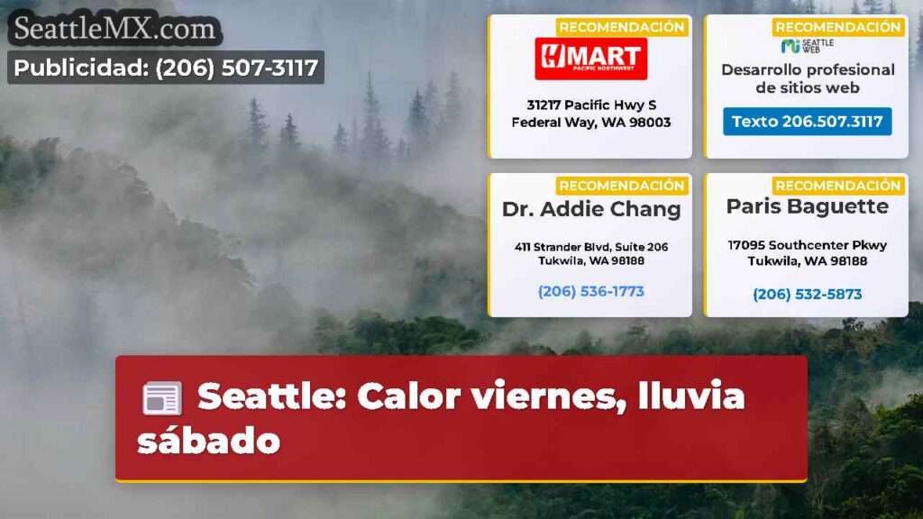Seattle: Calor viernes, lluvia sábado