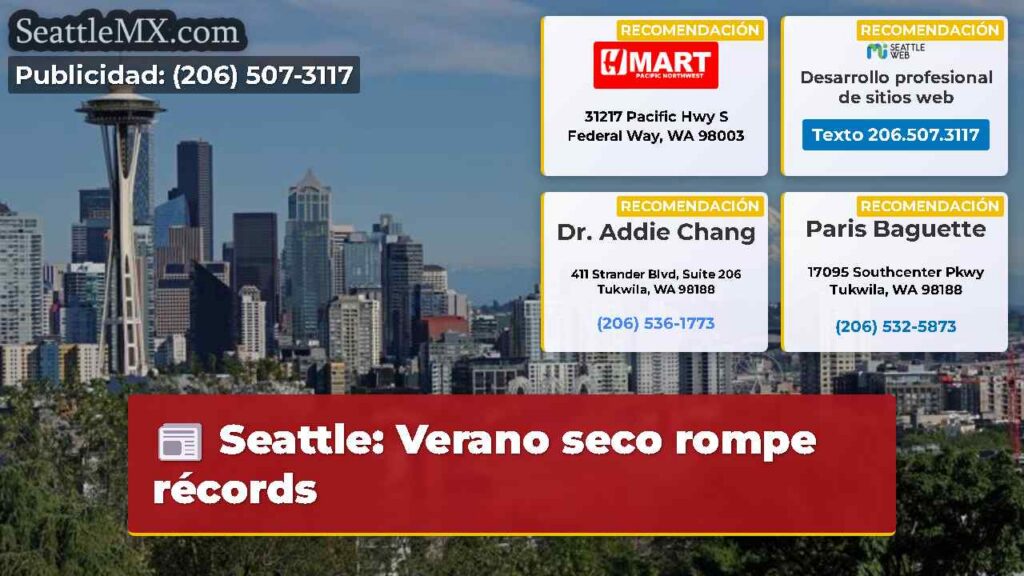 Noticias De Seattle 1 Seattle: Verano seco rompe récords