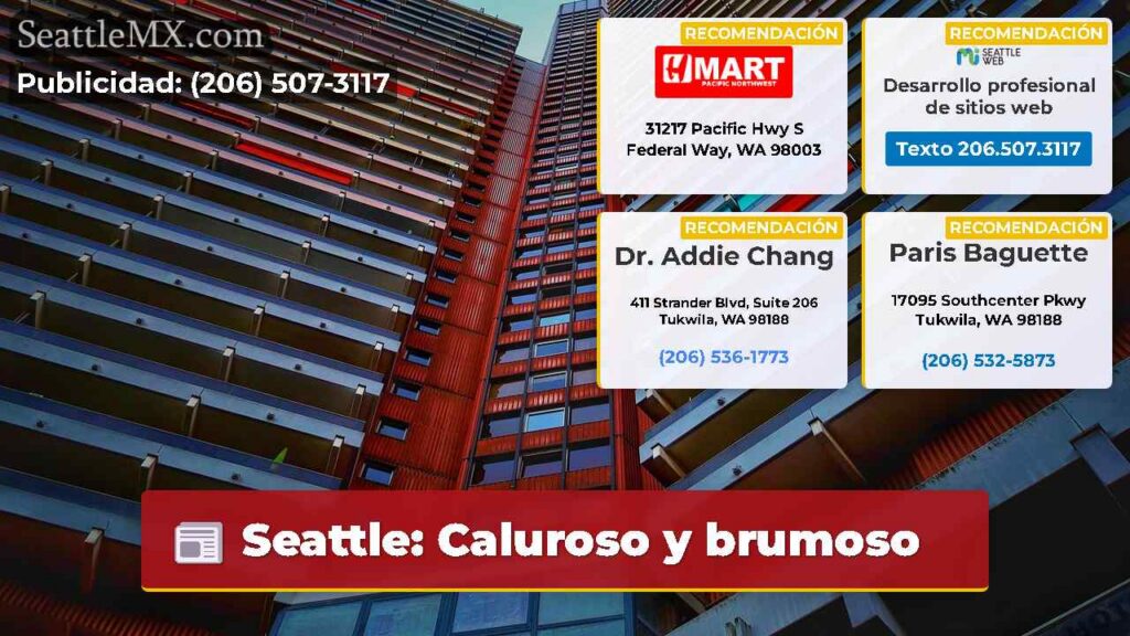 Seattle: Caluroso y brumoso