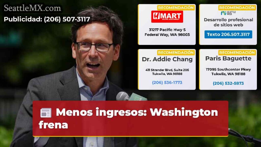 Menos ingresos: Washington frena