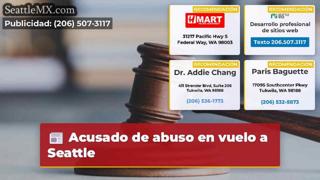 Acusado de abuso en vuelo a Seattle