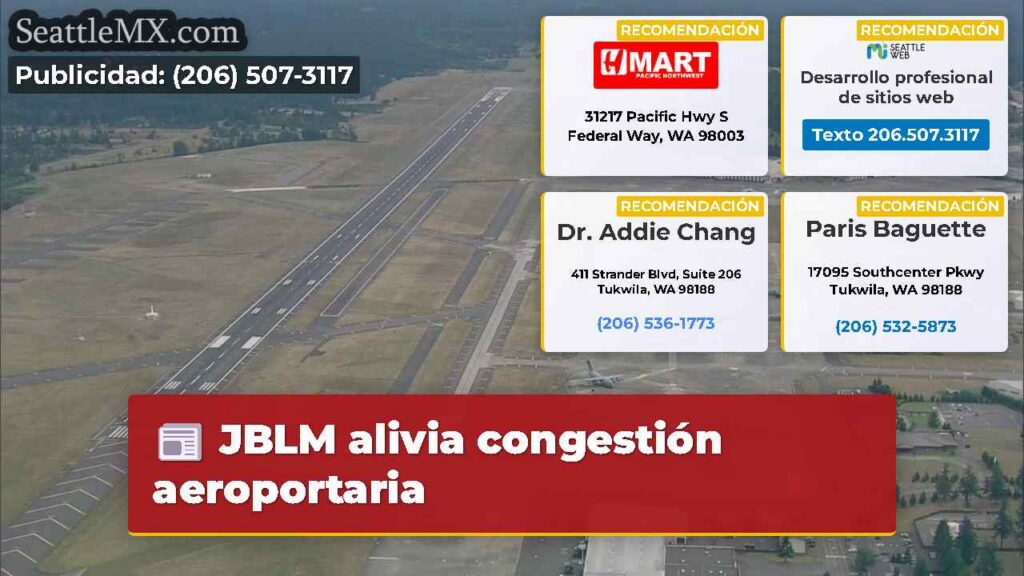 JBLM alivia congestión aeroportaria