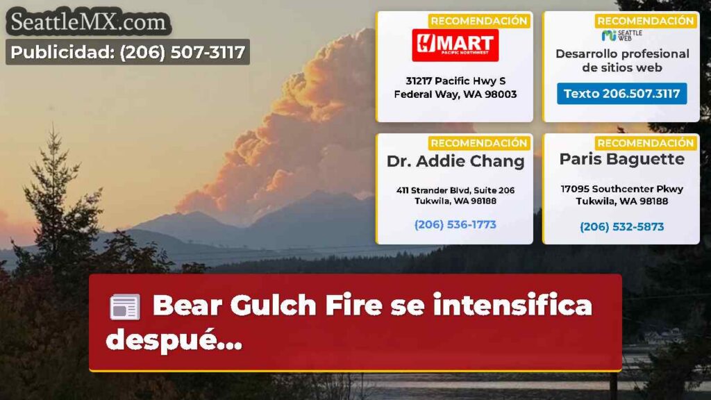 Bear Gulch Fire se intensifica despué...