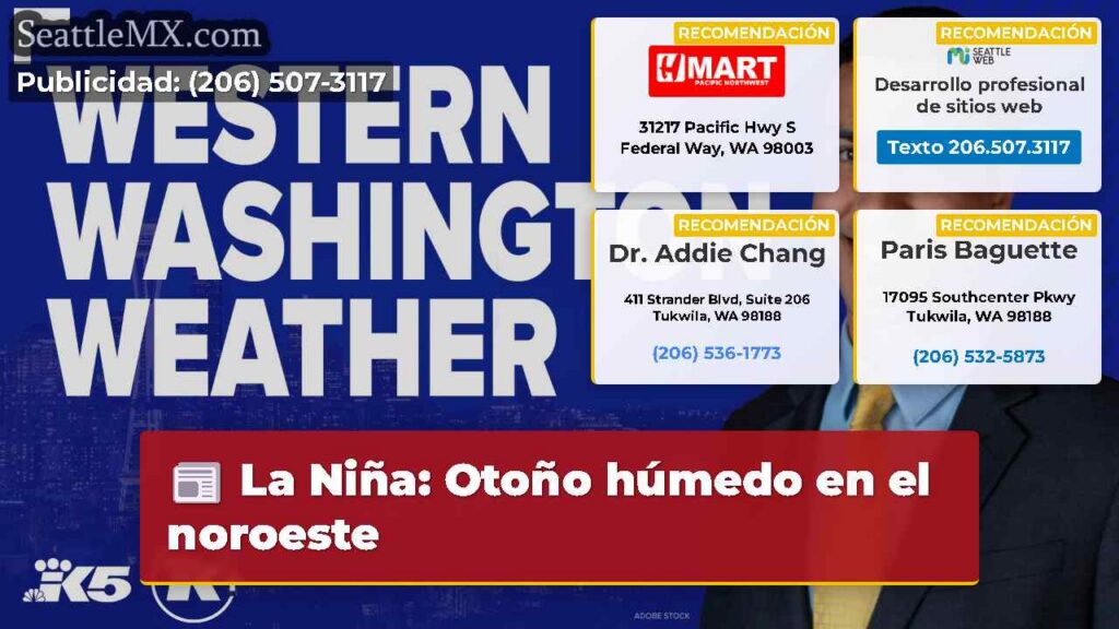 Noticias De Seattle 4 La Niña: Otoño húmedo en el noroeste