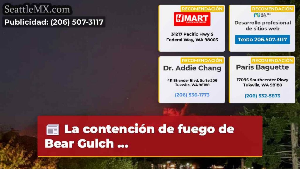 La contención de fuego de Bear Gulch ...