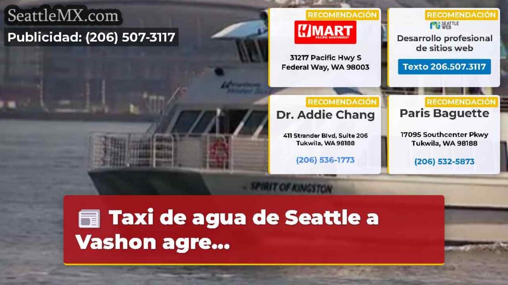 Noticias De Seattle 1 Taxi de agua de Seattle a Vashon agre...