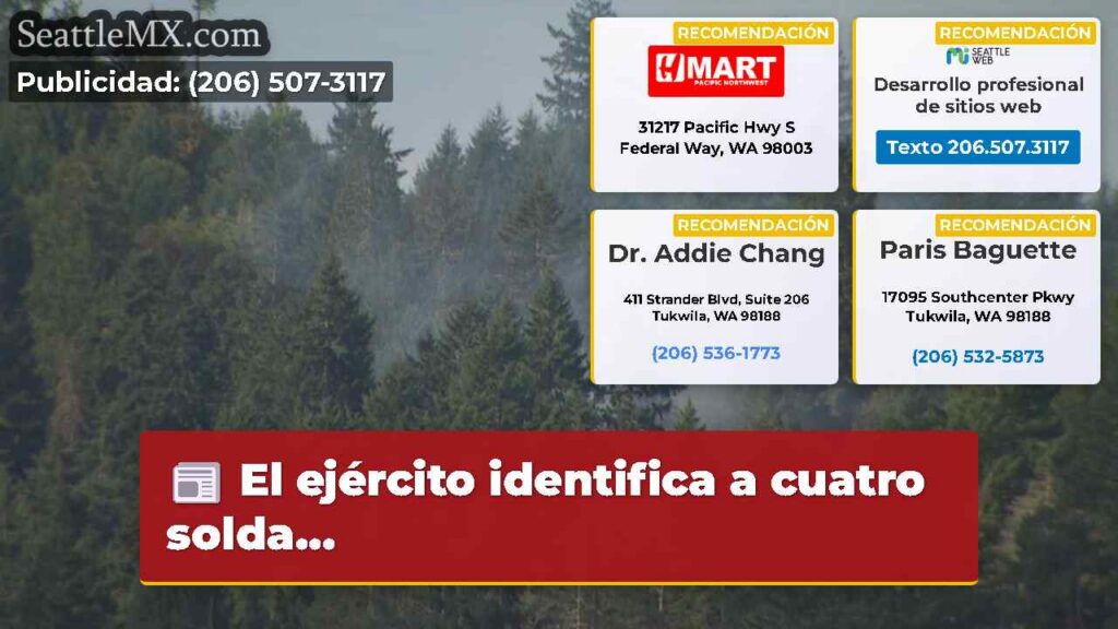 Noticias De Seattle 4 El ejército identifica a cuatro solda...