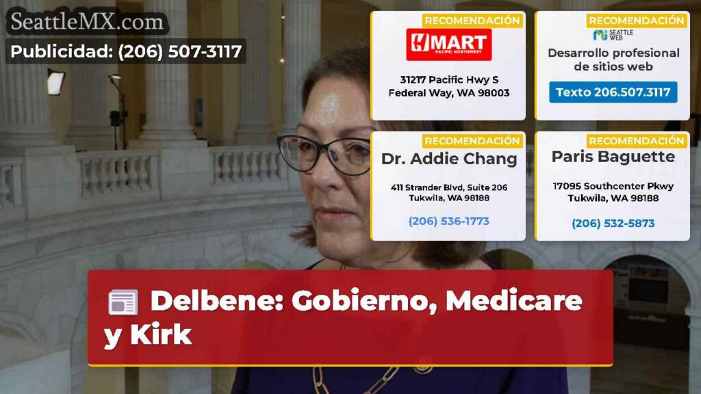 Delbene: Gobierno, Medicare y Kirk