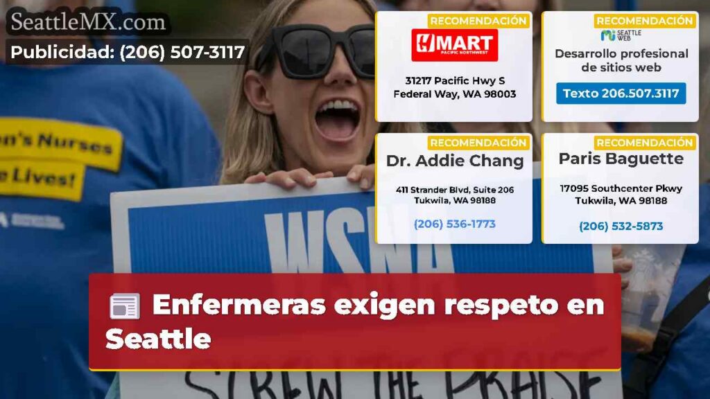Enfermeras exigen respeto en Seattle