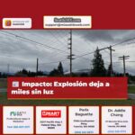 Impacto Explosión deja a miles sin luz