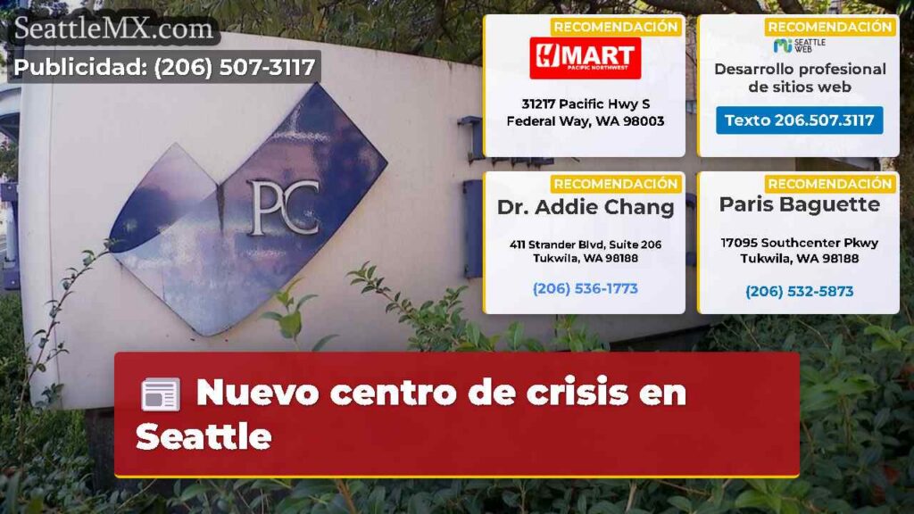 Nuevo centro de crisis en Seattle