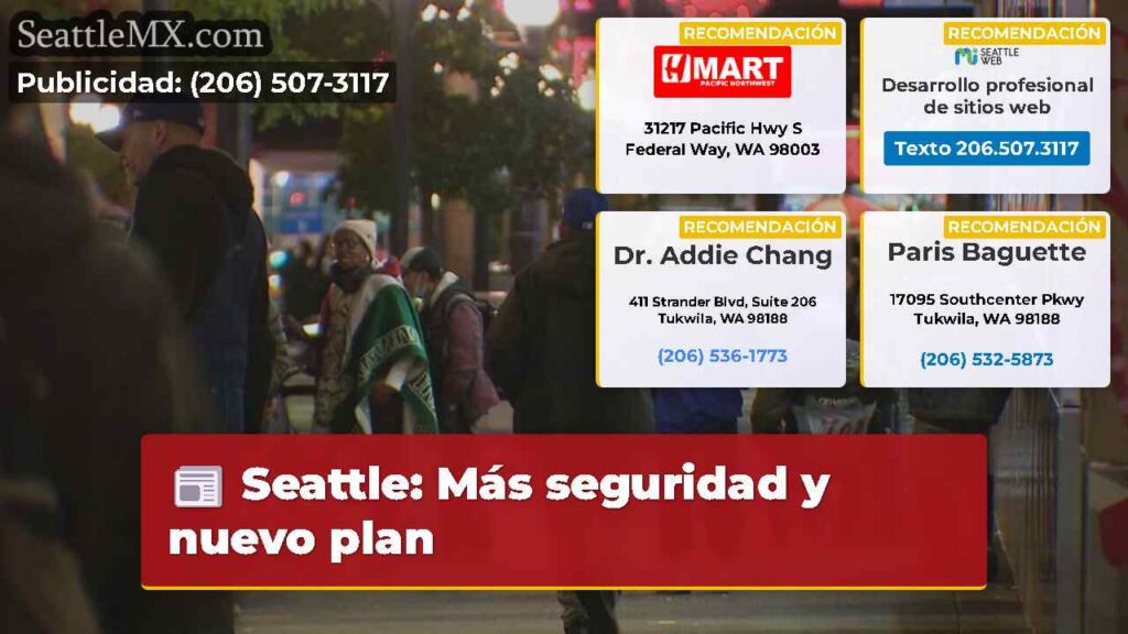 Seattle: Más seguridad y nuevo plan