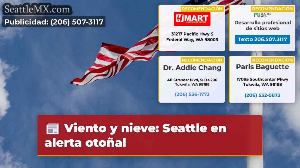 Noticias De Seattle 2 Viento y nieve: Seattle en alerta otoñal