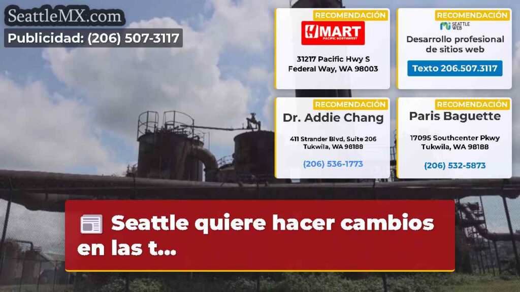 Seattle quiere hacer cambios en las t...