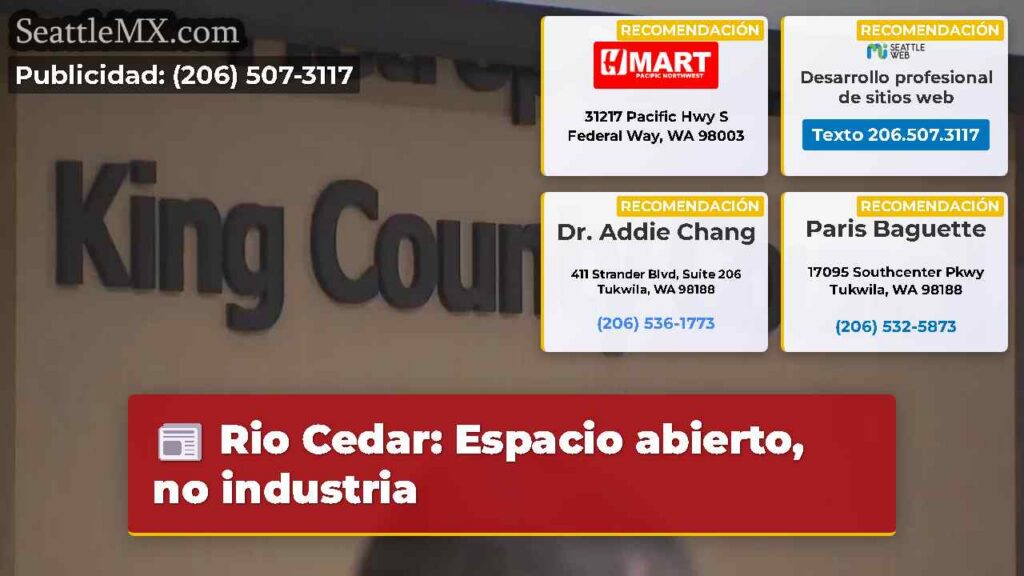Rio Cedar: Espacio abierto, no industria