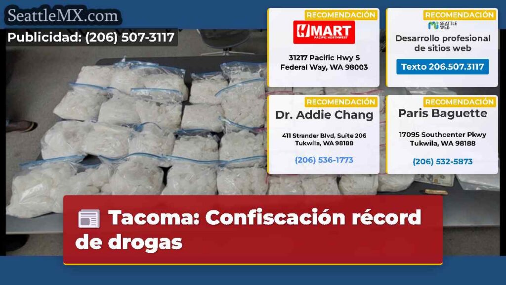 Tacoma: Confiscación récord de drogas
