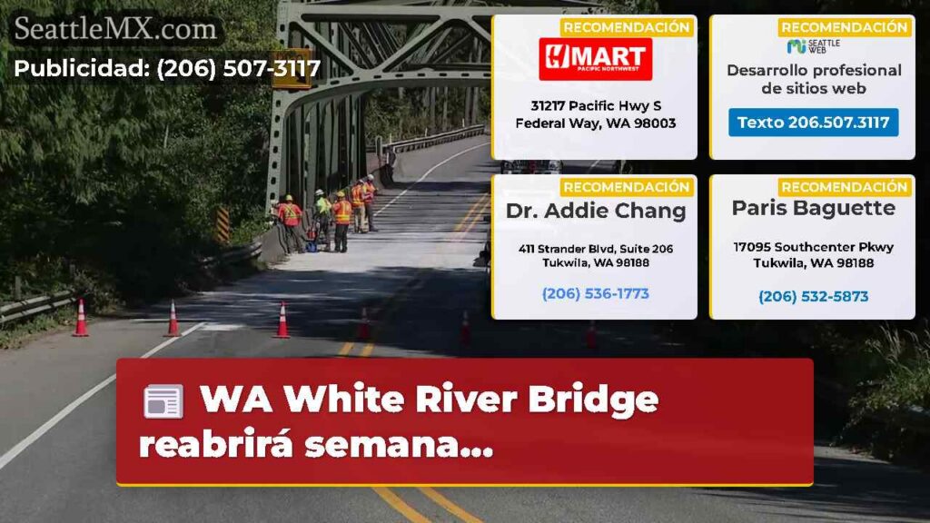 WA White River Bridge reabrirá semana...