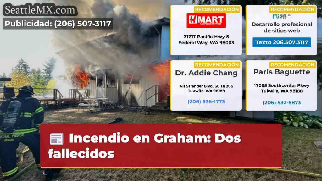 Noticias De Seattle 2 Incendio en Graham: Dos fallecidos