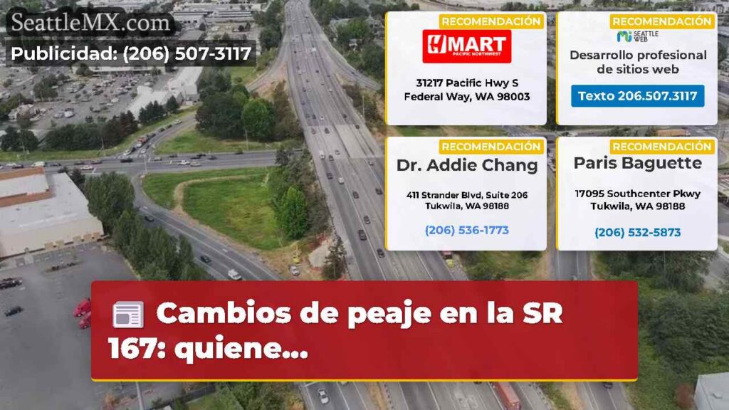 Cambios de peaje en la SR 167: quiene...