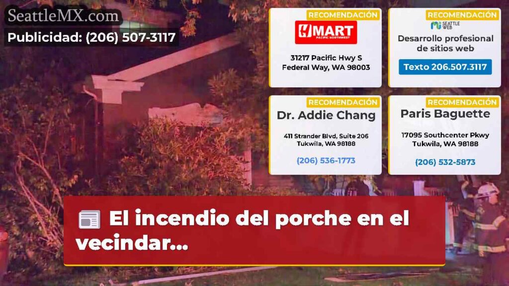 El incendio del porche en el vecindar...