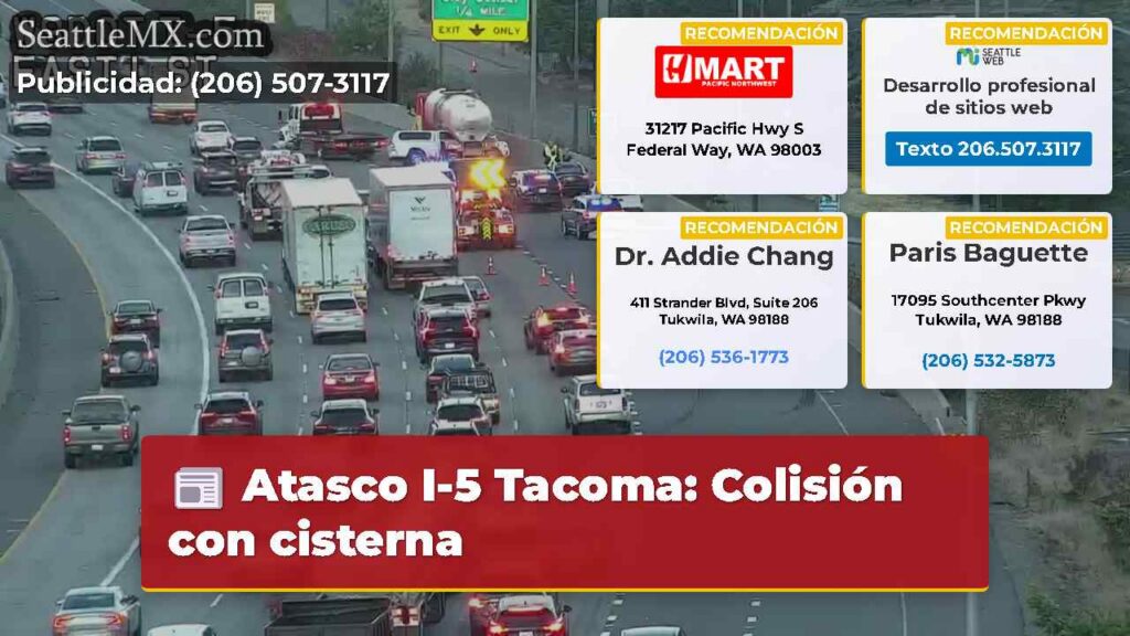 Atasco I-5 Tacoma: Colisión con cisterna